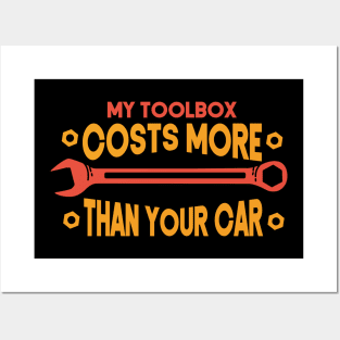 My toolbox costs more - Funny Mechanic Posters and Art